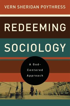 Redeeming Sociology - Poythress, Vern S.