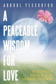 A Peaceable Wisdom for Love