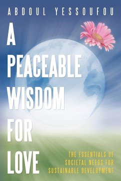 A Peaceable Wisdom for Love - Yessoufou, Abdoul