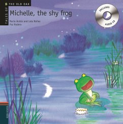 Michelle, the shy frog - Núñez, Dolores; Antón, Rocío; Equipo Edelvives; Núñez, Lola