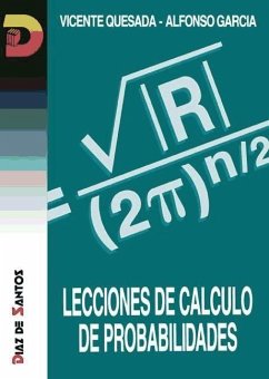 Lecciones de cálculo de probabilidades - Quesada Paloma, Vicente; García Pérez, Alfonso; García, A.