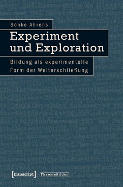Experiment und Exploration - Ahrens, Sönke