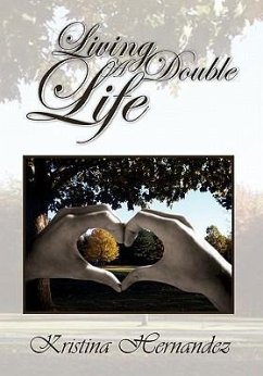 Living a Double Life - Hernandez, Kristina