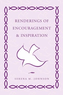 Renderings of Encouragement & Inspiration