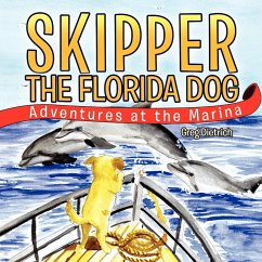 Skipper The Florida Dog - Dietrich, Greg