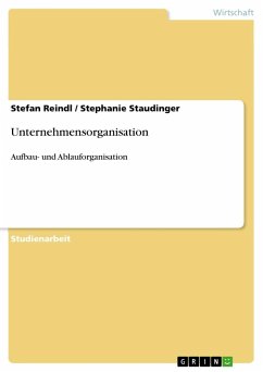 Unternehmensorganisation - Reindl, Stefan; Staudinger, Stephanie