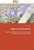 Figure et rencontre