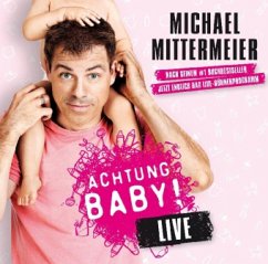 Achtung Baby!, Live - Mittermeier, Michael