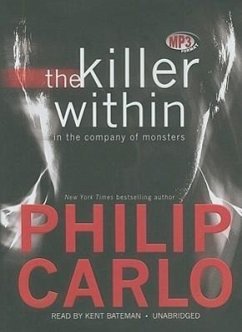 The Killer Within: In the Company of Monsters - Carlo, Philip