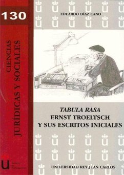 TABULA RASA ERNST TROELTSCH Y SUS ESCRITOS INICIALES