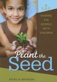 Plant the Seed