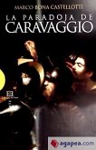 PARADOJA DE CARAVAGGIO,LA