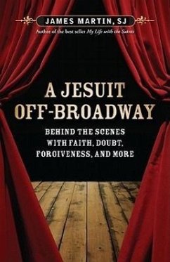 A Jesuit Off-Broadway - Martin, James