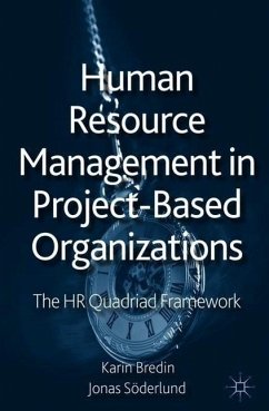 Human Resource Management in Project-Based Organizations: The HR Quadriad Framework - Söderlund, J.;Bredin, Karin