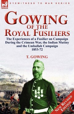 Gowing of the Royal Fusiliers - Gowing, T.