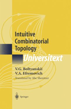 Intuitive Combinatorial Topology - Boltyanskii, V.G.;Efremovich, V.A.