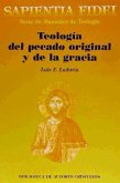 Teología del pecado original y de la gracia : antropología teológica especial