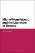 Michel Houellebecq and the Literature... - Bild 1