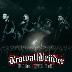 15 Jahre - Live In Berlin - Krawallbrüder