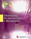 Dietoterapia, nutrición clínica y metabolismo