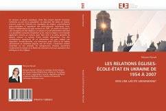 LES RELATIONS ÉGLISES-ÉCOLE-ÉTAT EN UKRAINE DE 1954 À 2007 - Dymyd, Maryana