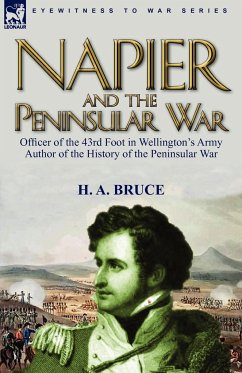 Napier and the Peninsular War - Bruce, H. A.