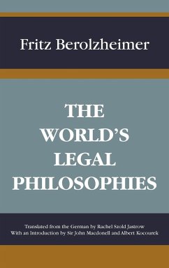 The World's Legal Philosophies - Berolzheimer, Fritz