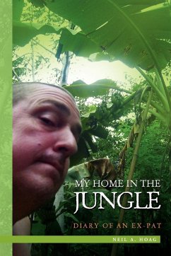 My Home in the Jungle - Hoag, Neil A.