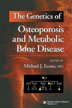 The Genetics of Osteoporosis and Metabolic Bone Disease