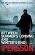 Between Summers Longing and Winters End - Bild 1