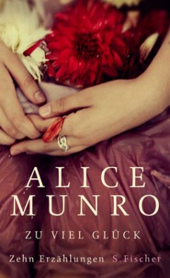 Zu viel Glück - Munro, Alice