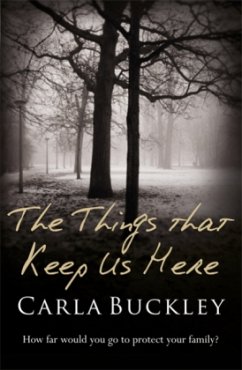 The Things That Keep Us Here - Buckley, Carla