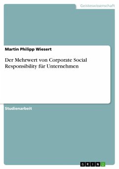 Der Mehrwert von Corporate Social Responsibility für Unternehmen - Wiesert, Martin Ph.