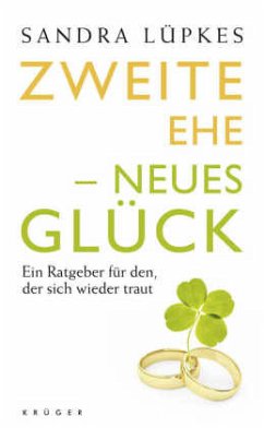 Zweite Ehe - neues Glück - Lüpkes, Sandra