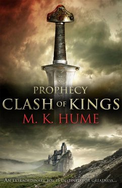 Prophecy: Clash of Kings (Prophecy Trilogy 1) - Hume, M. K.