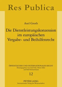 Cover Die Dienstleistungskonzession im europäischen Vergabe- und Beihilfenrecht