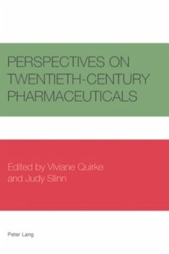 Perspectives on Twentieth-Century Pharmaceuticals