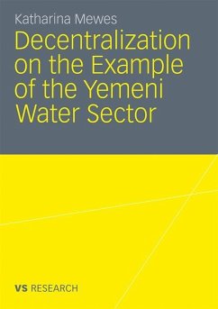 Decentralization on the Example of the Yemeni Water Sector - Mewes, Katharina