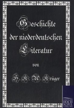 Geschichte der niederdeutschen Literatur - Krüger, H. K.