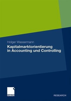 Kapitalmarktorientierung in Accounting und Controlling - Wassermann, Holger