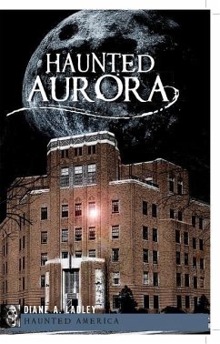 Haunted Aurora - Ladley, Diane A.