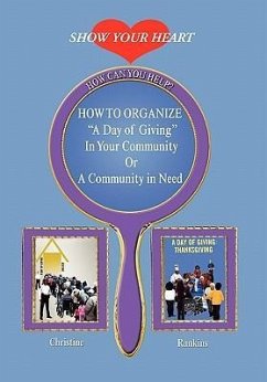 How to organize a day of giving in your community or a community in need - Rankins, Christine