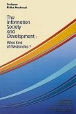 The Information Society and Development: What Kind of Relationship?