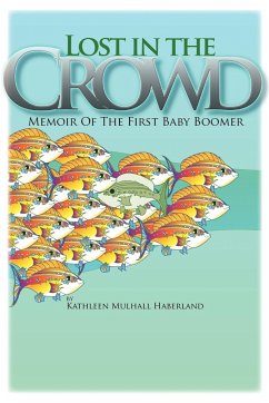 Lost in the Crowd - Haberland, Kathleen Mulhall