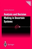 Analysis and Decision Making in Uncertain Systems