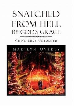 Snatched from Hell by God's Grace - Overly, Marilyn