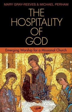 The Hospitality of God - Gray-Reeves, Mary; Perham, Michael