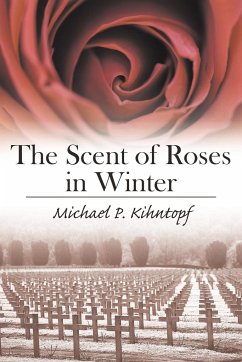 The Scent of Roses in Winter