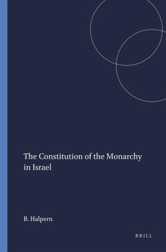 The Constitution of the Monarchy in Israel - Halpern, Baruch