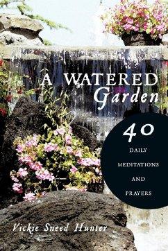 A Watered Garden - Sneed Hunter, Vickie